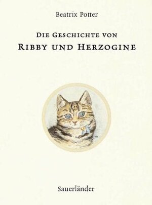 Die Geschichte von Ribby und Herzogine by Beatrix Potter