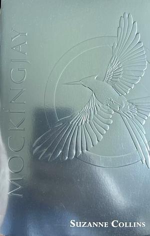 Mockingjay by Suzanne Collins