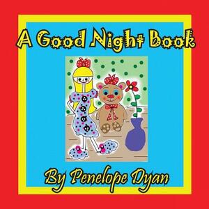 A Good Night Book by Penelope Dyan