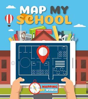 Map My School by Harriet Brundle