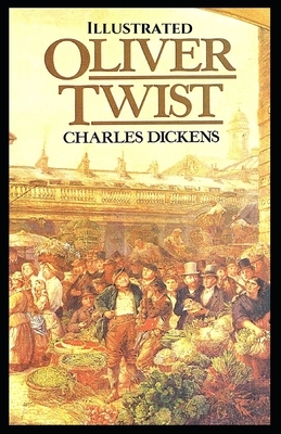 Oliver Twist Illustrated by Charles Dickens