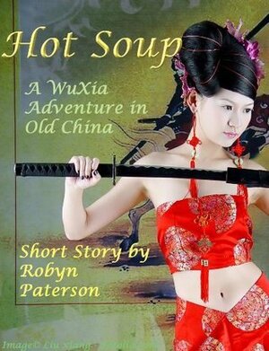 Hot Soup by Robyn Paterson