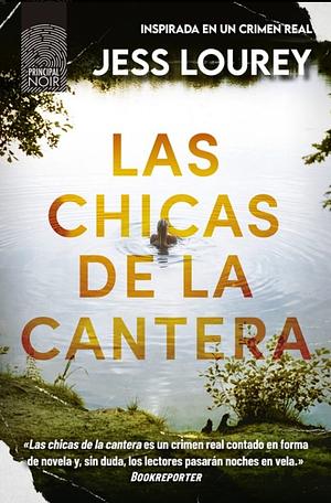 Las Chicas De La Cantera  by Jess Lourey