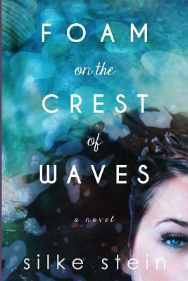 Foam on the Crest of Waves by Silke Stein