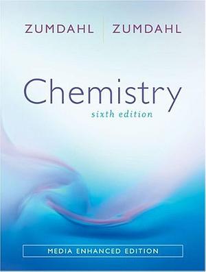 Chemistry: Media Enhanced Edition by Steven S. Zumdahl, Steven S. Zumdahl, Susan A. Zumdahl