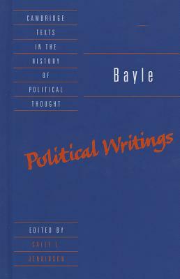 Bayle: Political Writings by Pierre Bayle