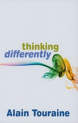 Thinking Differently by Alain Touraine
