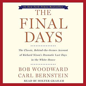 The Final Days by Bob Woodward, Carl Bernstein