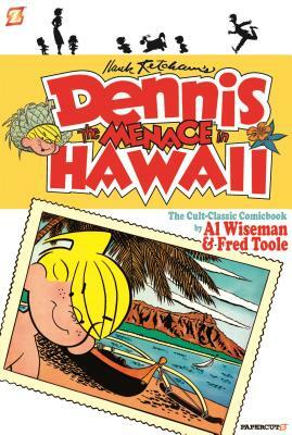 Dennis the Menace #3: Dennis the Menace in Hawaii by Fred Toole