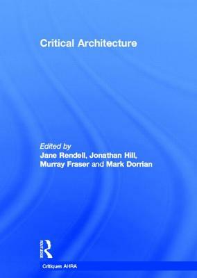 Critical Architecture by 