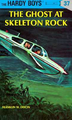 The Ghost at Skeleton Rock by Franklin W. Dixon
