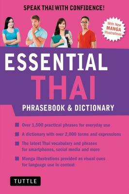 Essential Thai Phrasebook & Dictionary: Speak Thai with Confidence! (Revised Edition) by Jintana Rattanakhemakorn