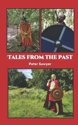 Tales from the Past by Peter Sawyer