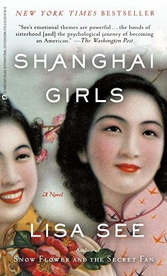 Shanghai Girls by Lisa See