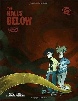 The Halls Below by Jerry Holkins, Mike Krahulik