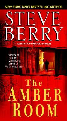 The Amber Room: A Novel of Suspense by Steve Berry