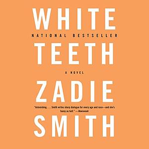 White Teeth by Zadie Smith