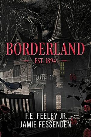Borderland by F.E. Feeley Jr., Jamie Fessenden