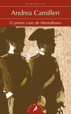 Primer Caso de Montalbano, El (Montalbano 11) by Andrea Camilleri