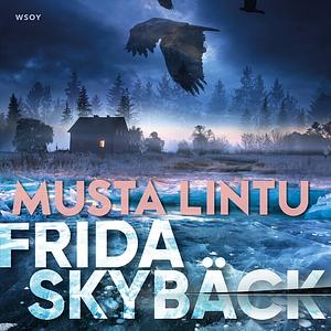 Musta lintu by Frida Skybäck