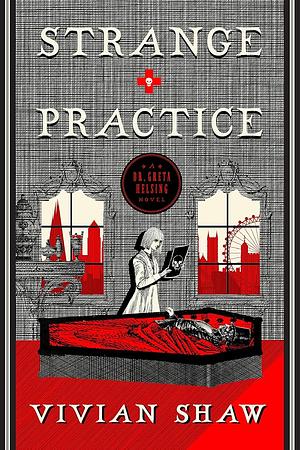 Strange Practice by Vivian Shaw