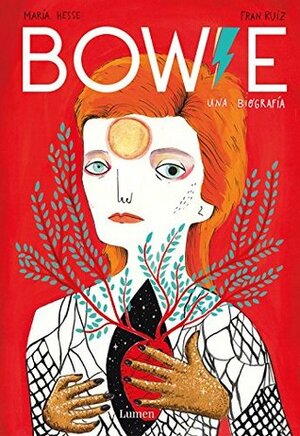 Bowie: Una biografía by María Hesse, Fran Ruiz