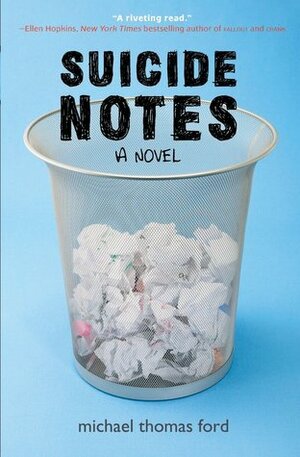 Suicide Notes by Michael Thomas Ford