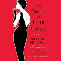 The Swans of Fifth Avenue by Melanie Benjamin