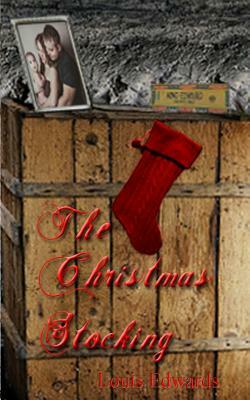 The Christmas Stocking by Louis Edwards
