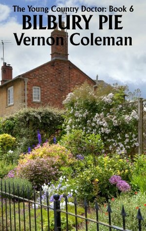 The Young Country Doctor Book 6: Bilbury Pie by Vernon Coleman