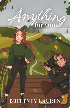 Anything For You by Brittney Lauren