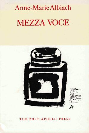 Mezza Voce by Anne-Marie Albiach