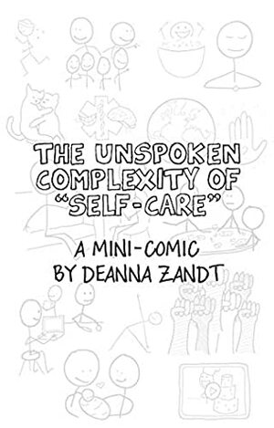 The Unspoken Complexity of Self-Care by Alice Bradley, Deanna Zandt
