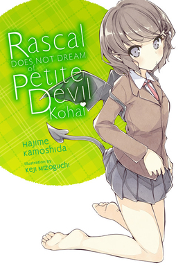 Rascal Does Not Dream of Petite Devil Kohai by Hajime Kamoshida