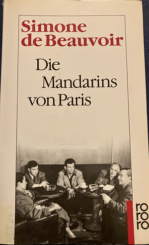 Die Mandarins von Paris by Simone de Beauvoir