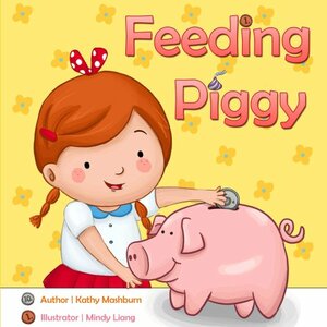 Feeding Piggy by Karey Williams, Freida Talley, Kathy W. Mashburn