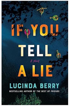 If You Tell a Lie by Lucinda Berry