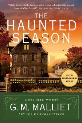 The Haunted Season: A Max Tudor Mystery by G.M. Malliet