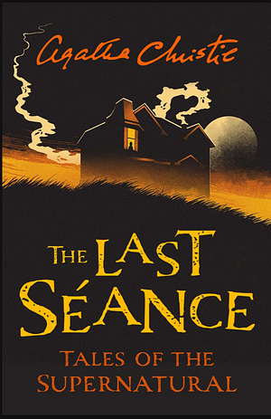 The Last Séance by Agatha Christie