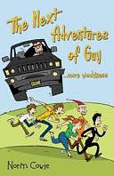 The Next Adventures of Guy by Norm Cowie