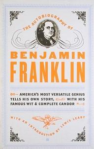The Autobiography of Benjamin Franklin by Benjamin Franklin