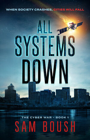 All Systems Down by Sam Boush
