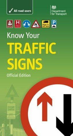 DFT Know Your Traffic Signs by The Department for Transport, The Stationery Office