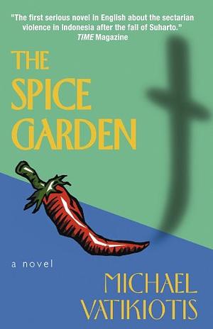 The Spice Garden by Michael Vatikiotis
