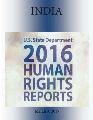 INDIA 2016 HUMAN RIGHTS Report by U. S. State Department