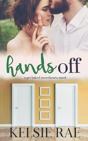 Hands Off by Kelsie Rae