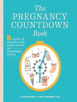 The Pregnancy Countdown Book by Susan Magee