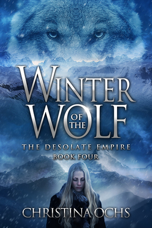 Winter of the Wolf by Christina Ochs