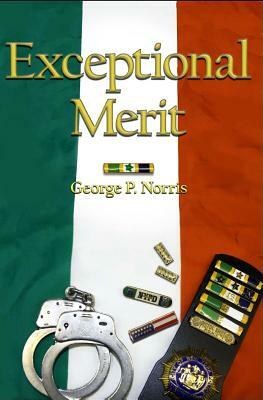 Exceptional Merit by George P. Norris