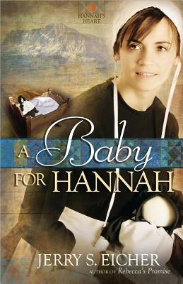 A Baby for Hannah by Jerry S. Eicher